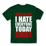Hate everyone shirt Bottle Green Men's Tee for Funny, Sarcastic Humour