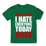 Hate everyone shirt Kelly Green Men's Tee for Funny, Sarcastic Humour