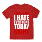 Hate everyone shirt Red Men's Tee for Funny, Sarcastic Humour