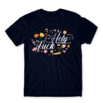 Holy Fuck Navy Men's Tee for Badass, Funny