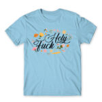 Holy Fuck Sky Blue Men's T-shirt for Badass, Funny
