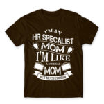 HR specialist mom Chocolate Men's Tee for Human Resources, Work