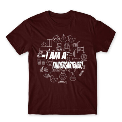 I am a kindergartener! Burgundy Men's T-shirt for Kindergartner, Work
