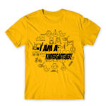 I am a kindergartener! Gold Men's T-shirt for Kindergartner, Work