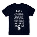 I am a massage therapist Navy Men's T-shirt for Massage Therapist, Work