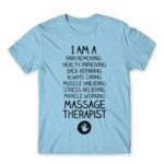 I am a massage therapist Sky Blue Men's T-shirt for Massage Therapist, Work