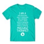 I am a massage therapist Turquoise Men's T-shirt for Massage Therapist, Work