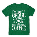 I am not a ghoul Kelly Green Men's Tee for Anime, Tokyo Ghoul