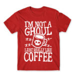 I am not a ghoul Red Men's T-shirt for Anime, Tokyo Ghoul
