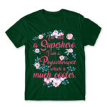 I am not a Superhero – Physiotherapist Bottle Green Men's Tee for Physiotherapist, Work