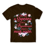 I am not a Superhero – Physiotherapist Chocolate Men's T-shirt for Physiotherapist, Work