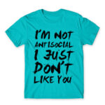 I am not antisocial Atoll Blue Men's Tee for Antisocial, Funny