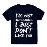 I am not antisocial Navy Men's T-shirt for Antisocial, Funny
