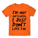 I am not antisocial Orange Men's Tee for Antisocial, Funny