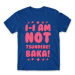 I AM NOT TSUNDERE Royal Blue Men's T-shirt for Anime, Dere