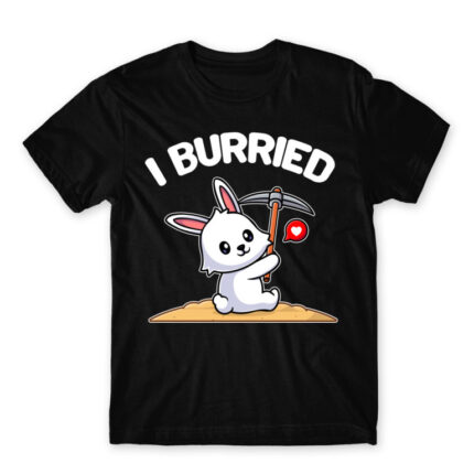 I burried Black Men's T-shirt for Badass, Funny