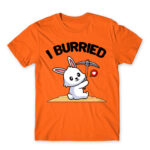 I burried Orange Men's T-shirt for Badass, Funny