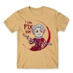 I can fix him Sand Men's T-shirt