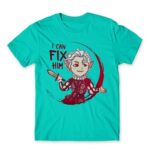 I can fix him Turquoise Men's Tee