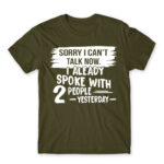 I can’t talk now Army Men's T-shirt for Antisocial, Funny