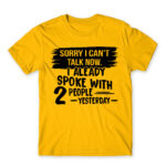I can’t talk now Gold Men's Tee for Antisocial, Funny