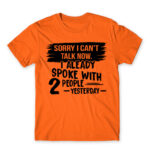 I can’t talk now Orange Men's Tee for Antisocial, Funny