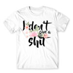 I don’t giv a shit White Men's T-shirt for Badass, Funny