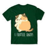 I farted, and?! Bottle Green Men's Tee for Badass, Funny