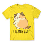I farted, and?! Lemon Men's Tee for Badass, Funny