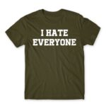 I hate everyone Army Men's T-shirt for Antisocial, Funny
