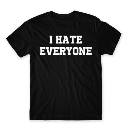 I hate everyone Black Men's Tee for Antisocial, Funny