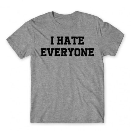 I hate everyone Grey Melange Men's Tee for Antisocial, Funny