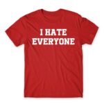 I hate everyone Red Men's Tee for Antisocial, Funny