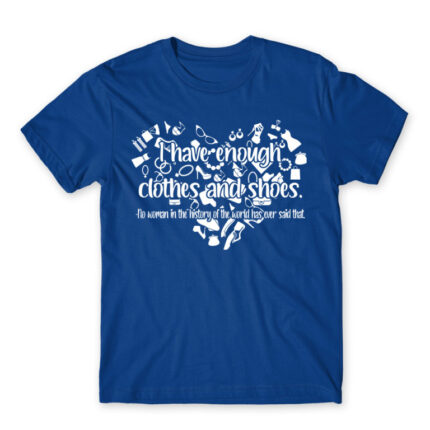 I have enough Clothes Royal Blue Men's Tee for Funny, Shopping