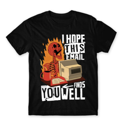 I hope this e-mail find you well Black Men's T-shirt for Work, Workplace Cliches