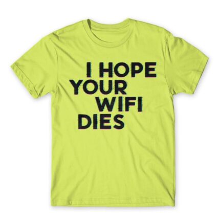 I hope your wifi dies Apple Green Men's Tee for Funny, Sarcastic Humour