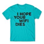 I hope your wifi dies Atoll Blue Men's Tee for Funny, Sarcastic Humour