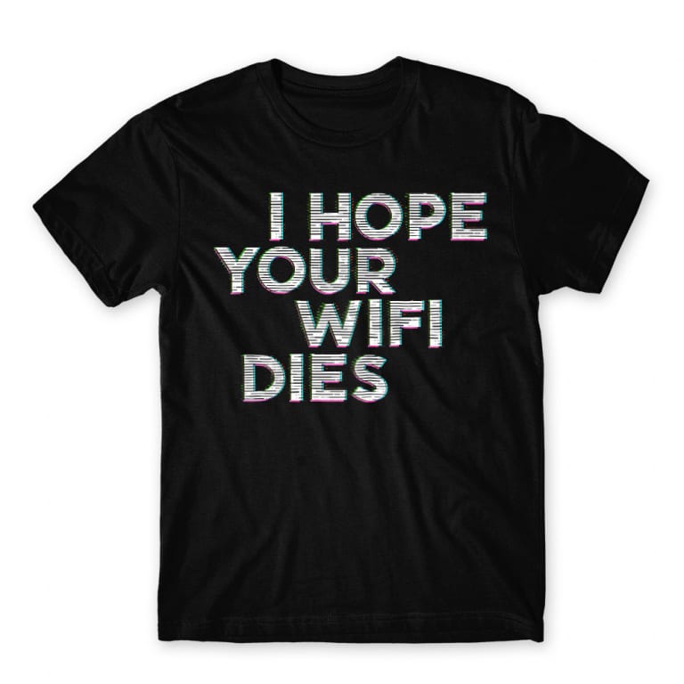 I hope your wifi dies Black Men's Tee I hope your wifi dies Black Men's Tee for Funny, Sarcastic Humour