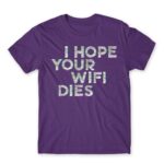 I hope your wifi dies Dark Purple Men's T-shirt for Funny, Sarcastic Humour