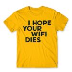 I hope your wifi dies Gold Men's T-shirt for Funny, Sarcastic Humour