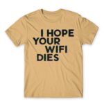 I hope your wifi dies Sand Men's T-shirt for Funny, Sarcastic Humour