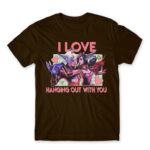 I love hanging out with you – League Chocolate Men's Tee for Gaming, League Of Legends