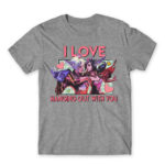 I love hanging out with you – League Grey Melange Men's Tee for Gaming, League Of Legends