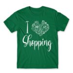 I Love Shopping Kelly Green Men's Tee for Funny, Shopping