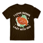 I Love to be lazy with you Chocolate Men's T-shirt for Funny, Laziness