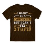 I might be a carpenter Chocolate Men's Tee for Carpenter, Work