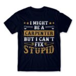 I might be a carpenter Navy Men's Tee for Carpenter, Work