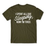 I spent all day sleeping Army Men's T-shirt for Funny, Laziness