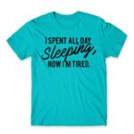 I spent all day sleeping Atoll Blue Men's Tee for Funny, Laziness