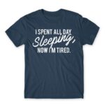 I spent all day sleeping Denim Men's T-shirt for Funny, Laziness